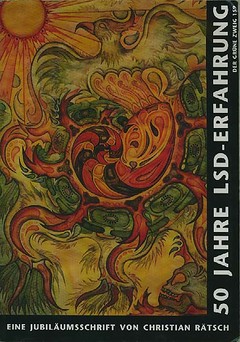 50 Jahre LSD-Erfahrung 50 Jahre LSD-Erfahrung