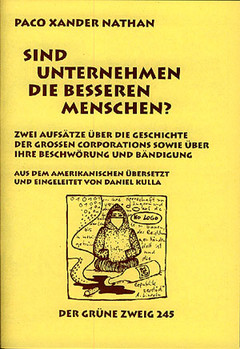 Sind Unternehmen die besseren Menschen? Sind Unternehmen die besseren Menschen?