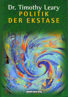Politik der Ekstase Politik der Ekstase