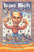 Ivan Illich - Der visionäre Wurzelwerker Ivan Illich - Der visionäre Wurzelwerker