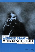 Weniger Staat - mehr Gesellschaft Weniger Staat - mehr Gesellschaft